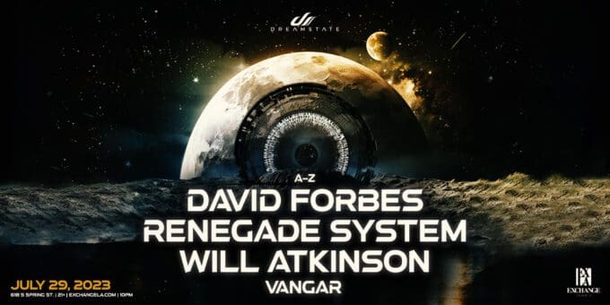Will-Atkinson-David-Forbes- Renegade-system-trance-dj-music-concert-show-tonight-tomorrow-2023-july-29-best-night-club-near-me-los-Angeles