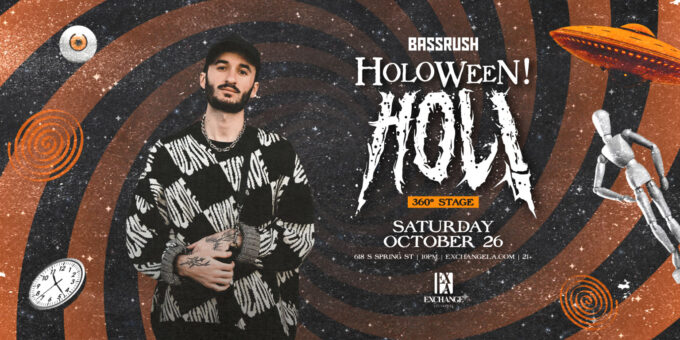 HOL! at Exchange LA in DTLA Nightclub Event Flyer Oct 26