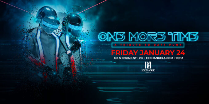 One More Time at Exchange LA in DTLA Nightclub Event Flyer Jan 24