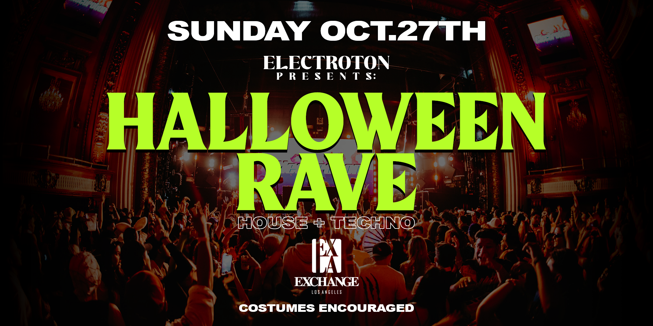 Oct. 7 Rave Halloween Rave - Exchange LA | Downtown Los Angeles