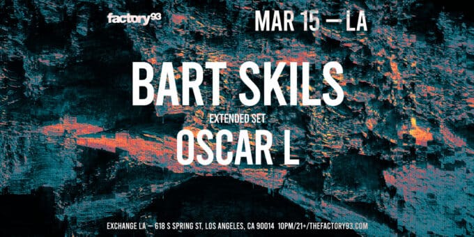 Bart-skills-techno-dj-music-concert-show-tonight-tomorrow-2025-march-15-best-night-club-near-me-los-Angeles