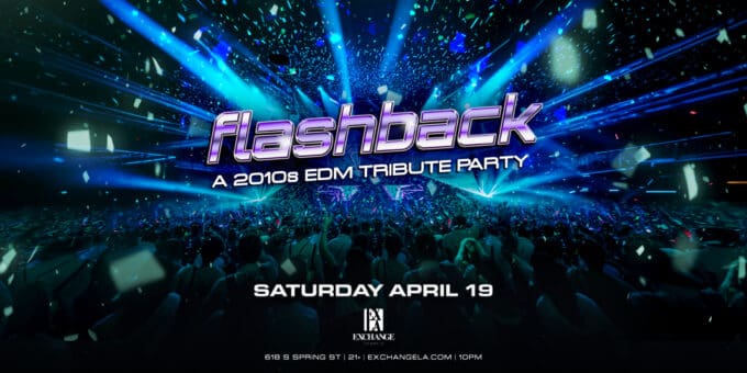 Flashback-edm-dj-music-concert-show-tonight-tomorrow-2025-April-19-best-night-club-near-me-los-Angeles