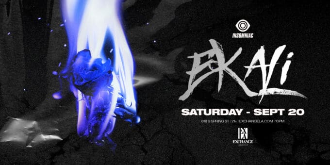 Ekali at Exchange LA in DTLA Nightclub Event Flyer September 20