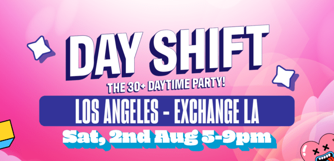 Day Shift Party at Exchange LA Nightclub 8/2