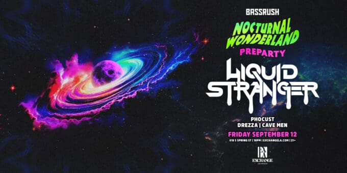 09-12-25_EXLA_Nocturnal_Preparty_Liquid_Stranger_Support_1536x768