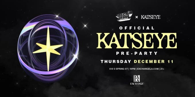 KATSEYE x Electrik Seoul Official Preparty on December 11 at Exchange LA