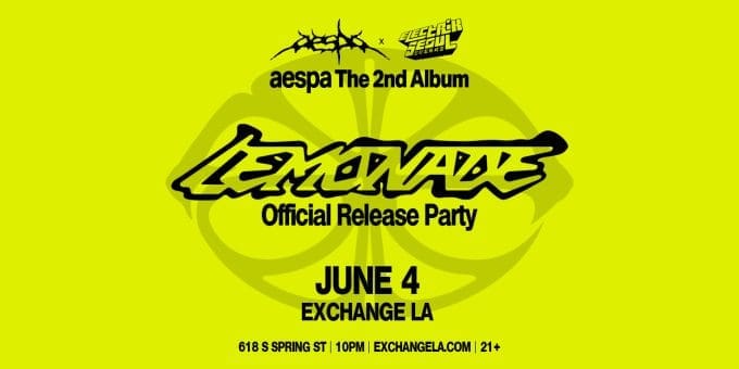 Electrik Seoul x aespa Official LEMONADE Release Party
