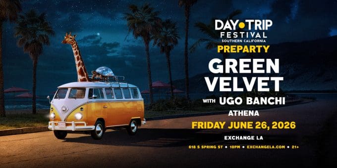 06-26-26_EXLA_Day-Trip-Pre-party_Green-Velvet_Support_1536x768_Website