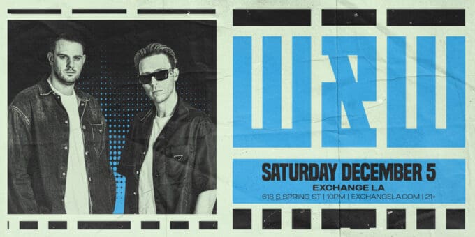 W&W at Exchange LA in DTLA Nightclub Event Flyer December 5