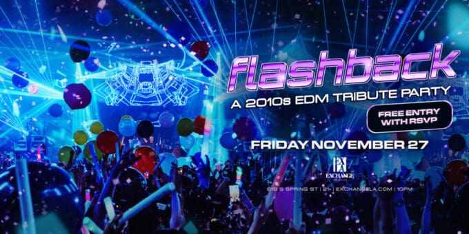 Flashback at Exchange LA in DTLA Nightclub Event Flyer November 27